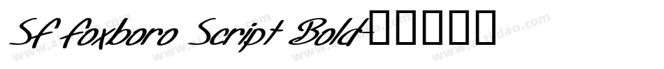 SF Foxboro Script Bold字体转换